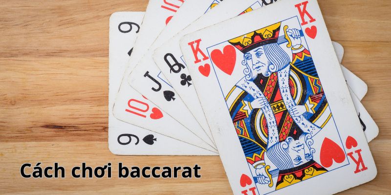 cách chơi baccarat