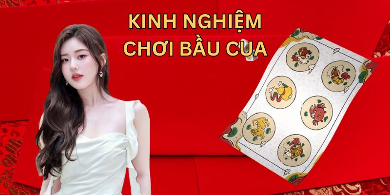 kinh nghiệm chơi bầu cua