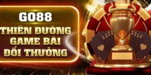 Kham pha thien duong doi thuong Go88 cho newbie