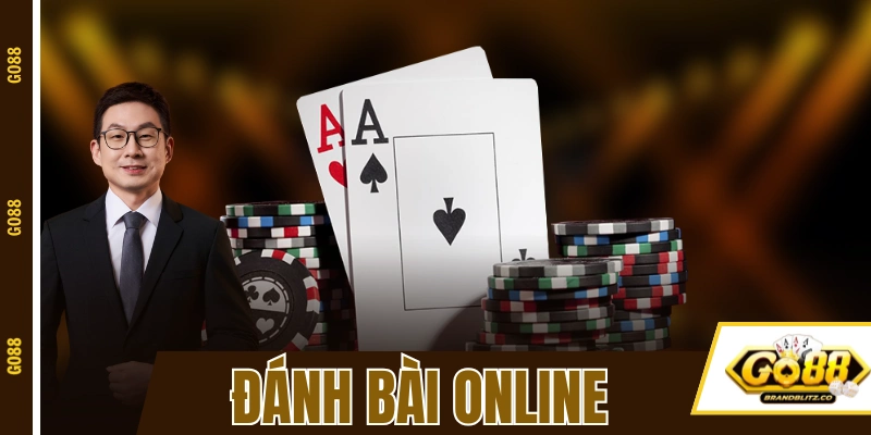 Đánh Bài Online - Trải Nghiệm Đỉnh Cao Ăn Tiền Thật Tại GO88